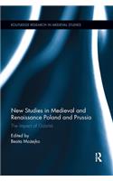 New Studies in Medieval and Renaissance Gdansk, Poland and Prussia