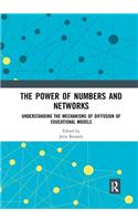 The Power of Numbers and Networks: Understanding the Mechanisms of Diffusion of Educational Models