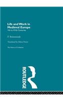 Life and Work in Medieval Europe