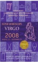 Virgo (Super Horoscopes 2008)