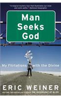 Man Seeks God: My Flirtations with the Divine(English)
