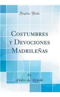 Costumbres Y Devociones Madrileï¿½as (Classic Reprint)