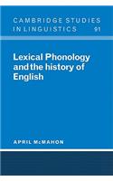 Lexical Phonology and the History of English