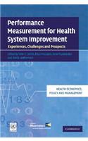 Performance Measurement for Health System Improvement