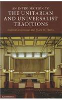 An Introduction to the Unitarian and Universalist Traditions