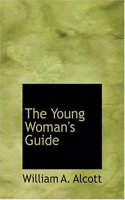 Young Woman's Guide: (English)