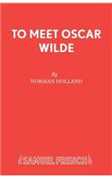 To Meet Oscar Wilde