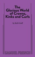 The Glorious World of Crowns, Kinks and Curls
