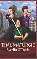 Thaumaturgic