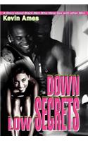 Down Low Secrets