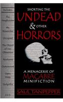 Shorting the Undead and Other Horrors