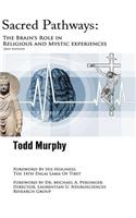 Sacred Pathways: The Brain's Role in Religious and Mystic Experiences