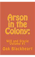 Arson in the Colony