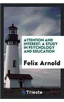 Attention and Interest