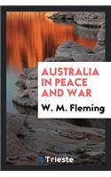 Australia in Peace and War