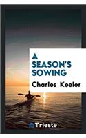 A Season's Sowing