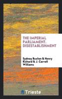 THE IMPERIAL PARLIAMENT. DISESTABLISHMEN