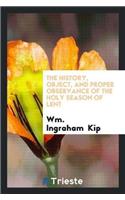 History, Object, and Proper Observance of the Holy Season of Lent