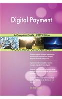 Digital Payment A Complete Guide - 2019 Edition