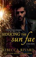 Seducing the Sun Fae: A Fada Novel, Book 1