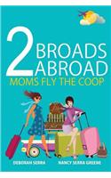 2 Broads Abroad