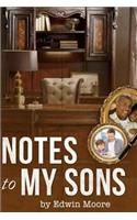 Notes to my Sons