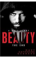 Beauty: A Hate Story, The End