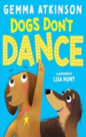 Dogs Don't Dance - the debut picture book by CBeebies Baby and Toddler Club Presenter Gemma Atkinson