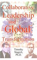 Collaborative Leadership and Global Transformation