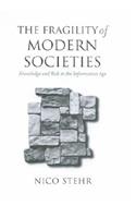 The Fragility of Modern Societies