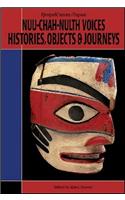 Nuu-Chah-Hulth Voices, History, Objects and Journeys
