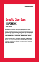 Genetic Disorders Sourcebook, 8th Edition