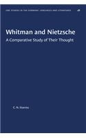 Whitman and Nietzsche: A Comparative Study of Their Thought(University of North Carolina Studies in Germanic Languages and Literature)
