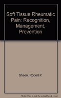 Soft Tissue Rheumatic Pain