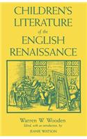 Children's Literature of the English Renaissance
