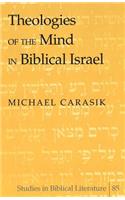 Theologies of the Mind in Biblical Israel