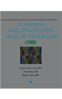 Planning and Evaluating Health Programs