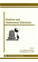 Positron and Positronium Chemistry (Materials Science Forum)