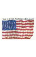 Flags to Color, Washington to Lincoln