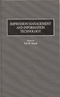 Impression Management and Information Technology