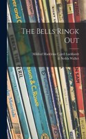 Bells Ringk Out