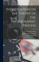 Investigation on the Theory of the Photographic Process