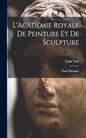 L'Académie Royale de Peinture et de Sculpture