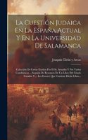 Cuestión Judáica En La España Actual Y En La Universidad De Salamanca