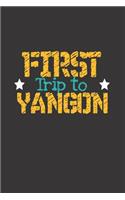 First Trip To Yangon