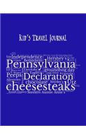 Pennsylvania: Kid's Travel Journal Record Children & Family Fun Holiday Activity Log Diary Notebook And Sketchbook To Write, Draw And Stick-In Scrapbook to Record