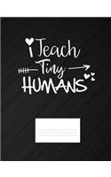 I Teach Tiny Humans