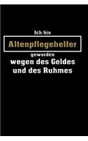 Ich bin Altenpflegehelfer geworden...: Wohlfühlkalender für ein Quartal - Mit mehr Achtsamkeit durch den Berufsalltag