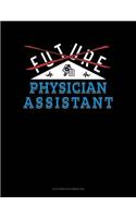 Future Physician Assistant: 6 Columns Columnar Pad
