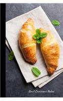 Basil Croissant Notes